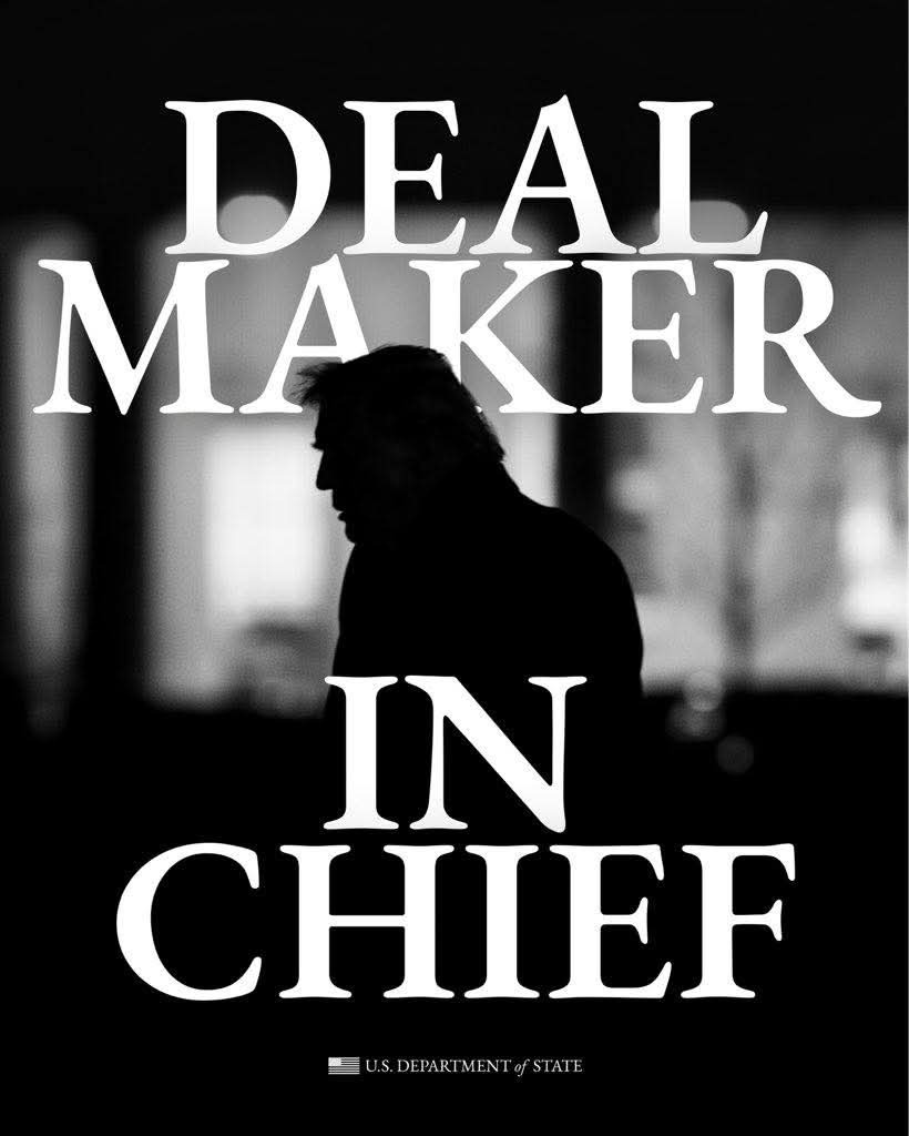 U.S. State Department graphic: "Deal Maker in Chief"